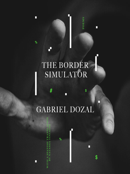 Title details for The Border Simulator by Gabriel Dozal - Available